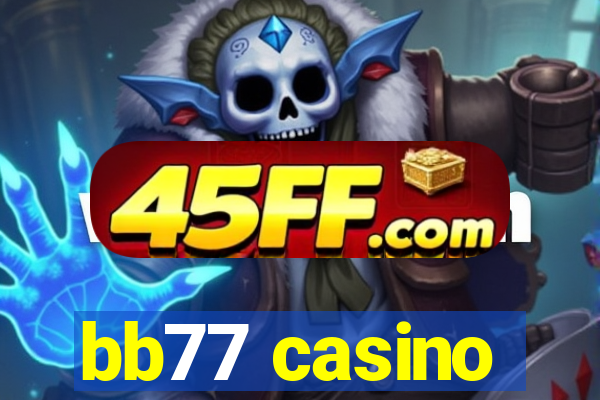 bb77 casino
